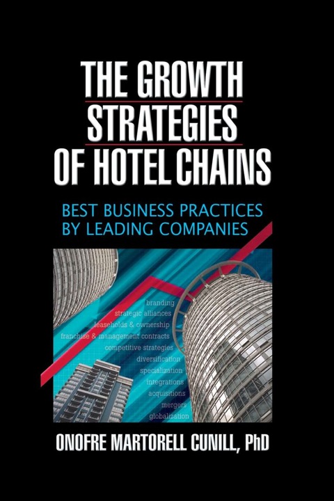 The Growth Strategies of Hotel Chains 