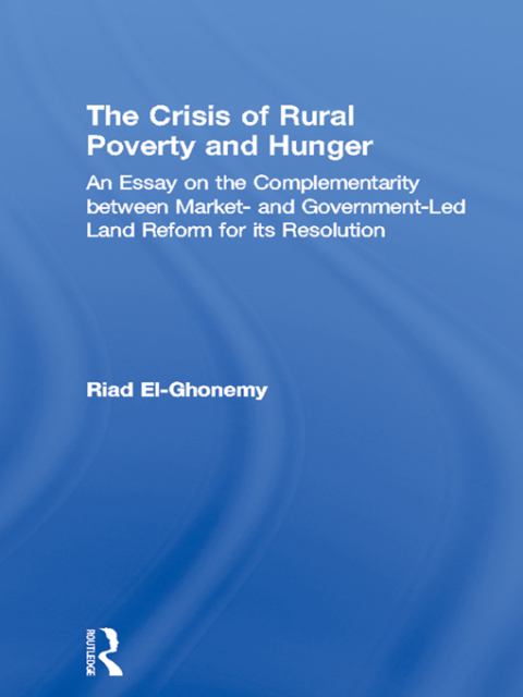 Cover image for book The Crisis of Rural Poverty and Hunger