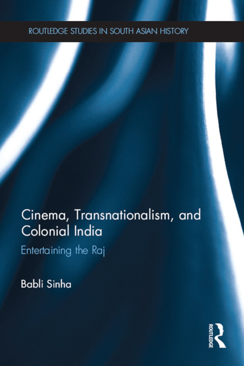 Cover image for book Cinema, Transnationalism, and Colonial India