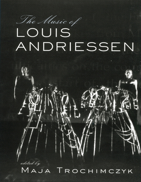 Music of Louis Andriessen 