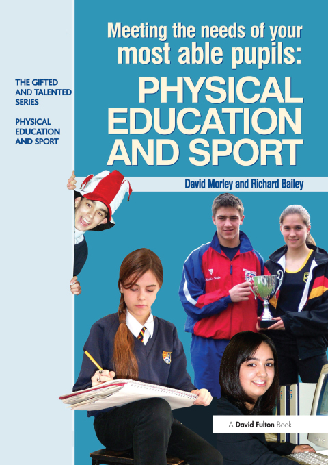 Meeting the Needs of Your Most Able Pupils in Physical Education \u0026 Sport 