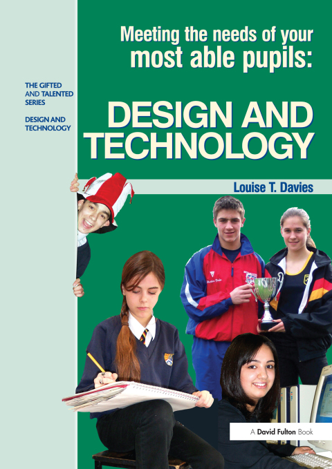 Cover image for book Meeting the Needs of Your Most Able Pupils in Design and Technology