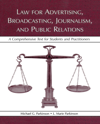 Law for Advertising, Broadcasting, Journalism, and Public Relations
