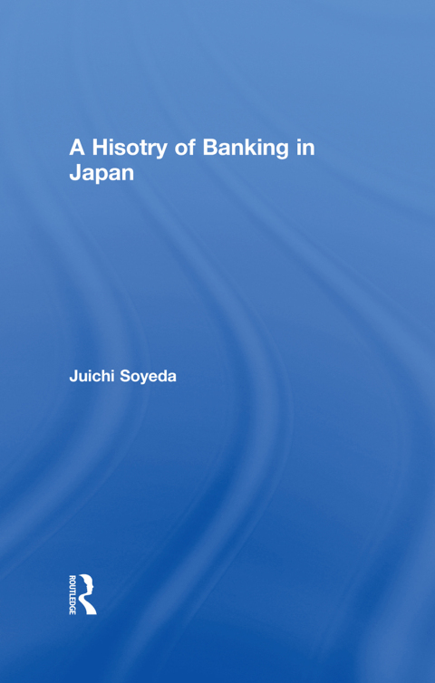 Cover image for book A History of Banking in Japan