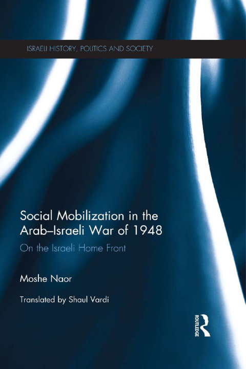Cover image for book Social Mobilization in the Arab/Israeli War of 1948