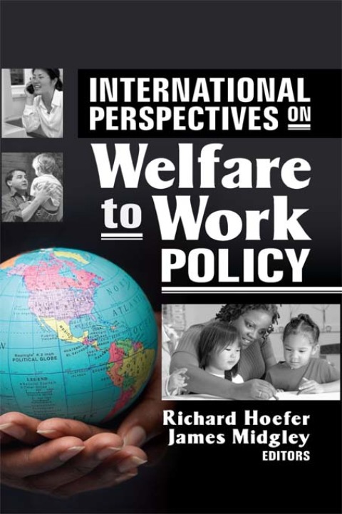 Cover image for book International Perspectives on Welfare to Work Policy