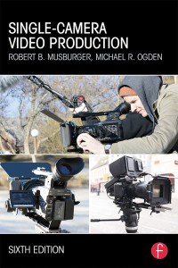 صورة الغلاف: Single-Camera Video Production 6th edition 9780415822589