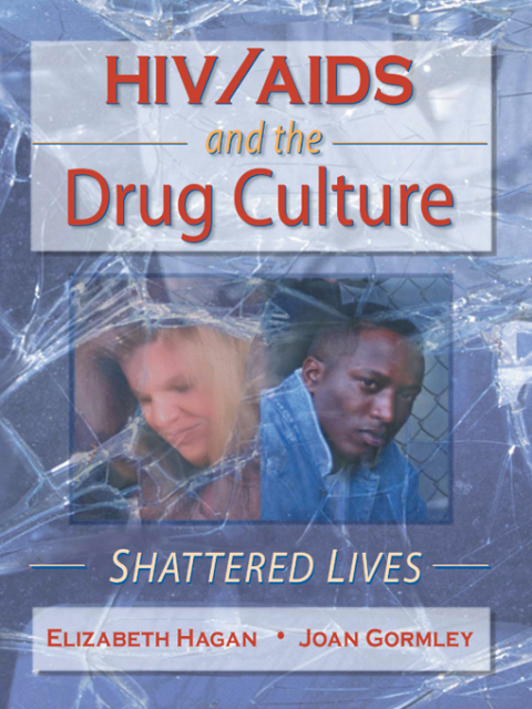 Cover image for book HIV/AIDS and the Drug Culture