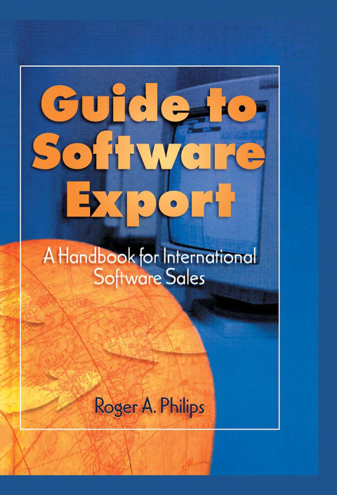 Cover image for book Guide To Software Export: A Handbook For International Software Sales
