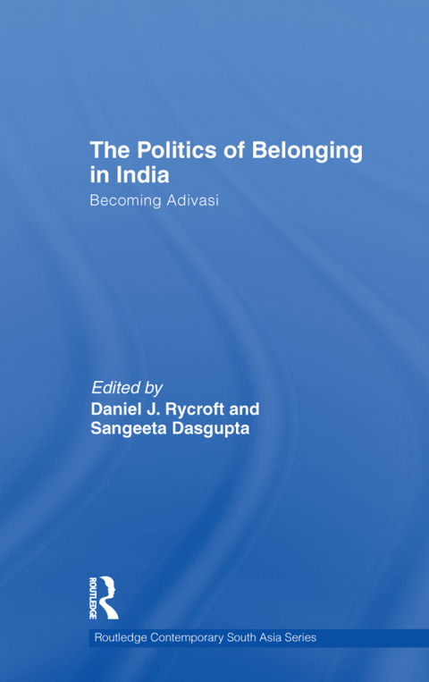 Cover image for book The Politics of Belonging in India