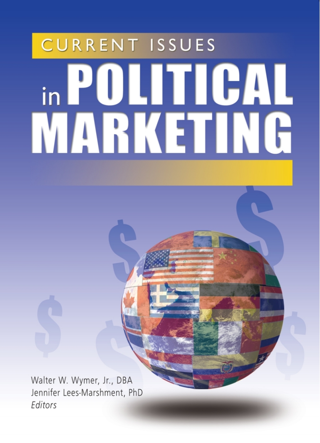Current Issues in Political Marketing (eBook Rental) Current Issues in Political Marketing (eBook Rental)