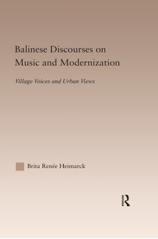 Balinese Discourses on Music and Modernization