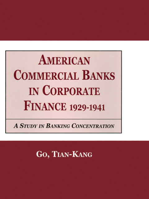 Cover image for book American Commercial Banks in Corporate Finance, 1929-1941
