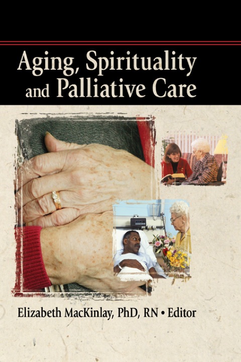 Cover image for book Aging, Spirituality and Palliative Care