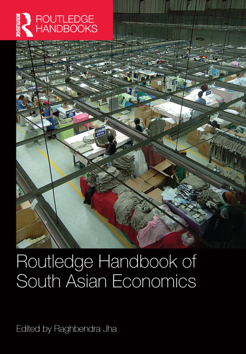 Cover image for book Routledge Handbook of South Asian Economics