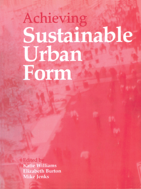 Achieving Sustainable Urban Form 