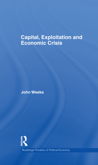 Capital, Exploitation and Economic Crisis