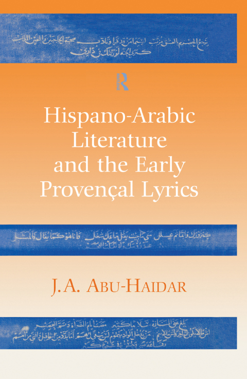 Cover image for book Hispano-Arabic Literature and the Early Provencal Lyrics