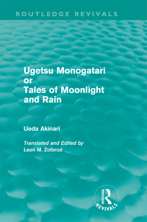 Cover image for book Ugetsu Monogatari or Tales of Moonlight and Rain (Routledge Revivals)