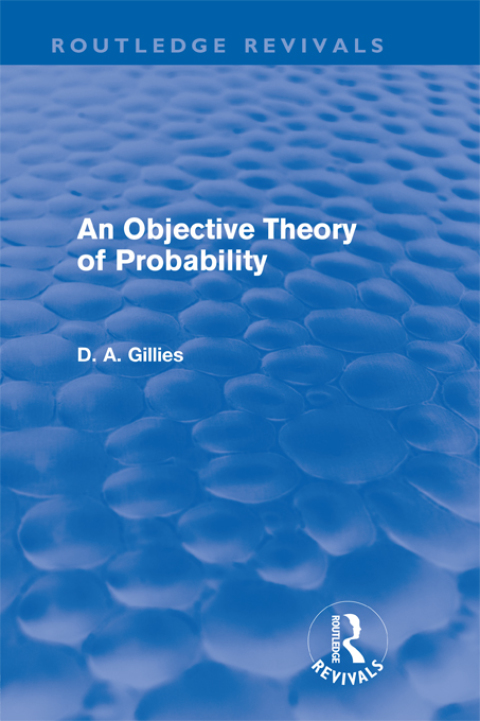 An Objective Theory of Probability (Routledge Revivals) 