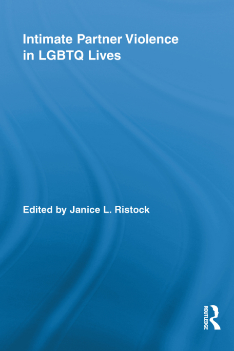 Cover image for book Intimate Partner Violence in LGBTQ Lives