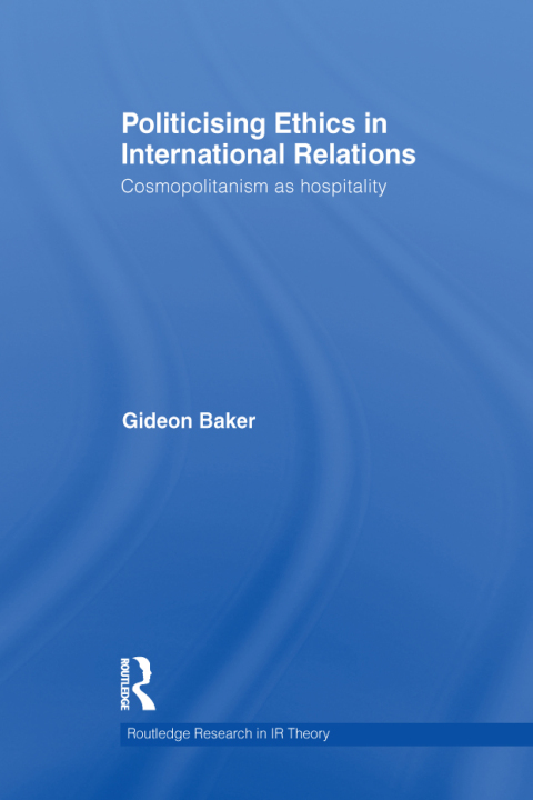 Cover image for book Politicising Ethics in International Relations