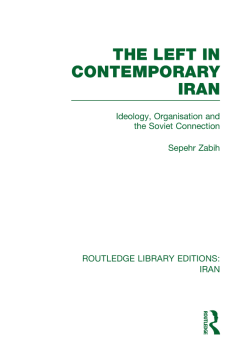 Cover image for book The Left in Contemporary Iran (RLE Iran D)