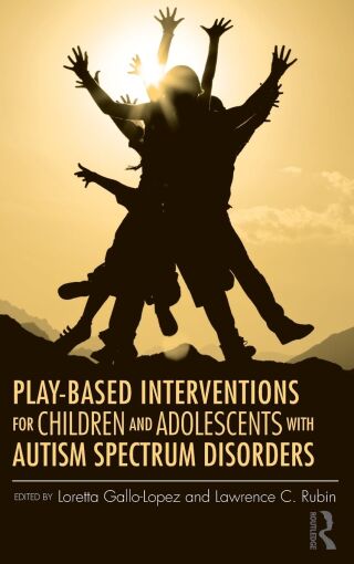 Play-Based Interventions for Children and Adolescents with Autism Spectrum Disorders