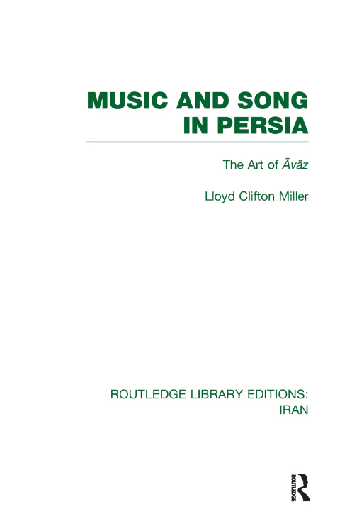 Cover image for book Music and Song in Persia (RLE Iran B)