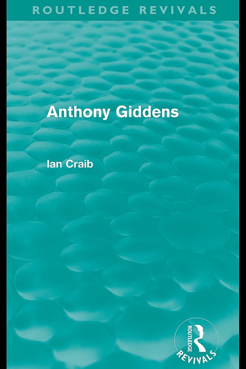 Cover image for book Anthony Giddens (Routledge Revivals)