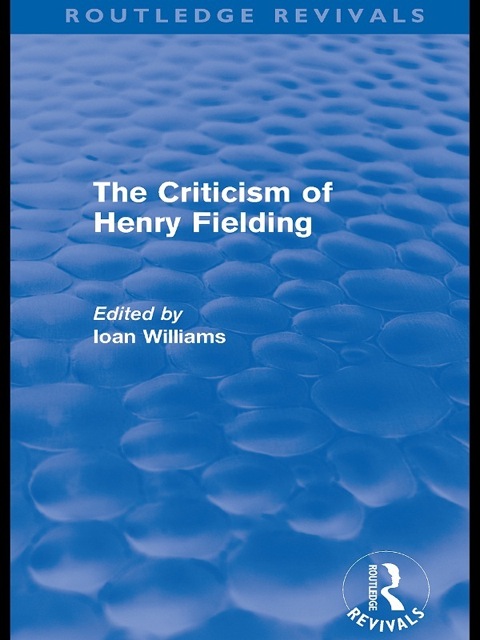 Cover image for book The Criticism of Henry Fielding (Routledge Revivals)