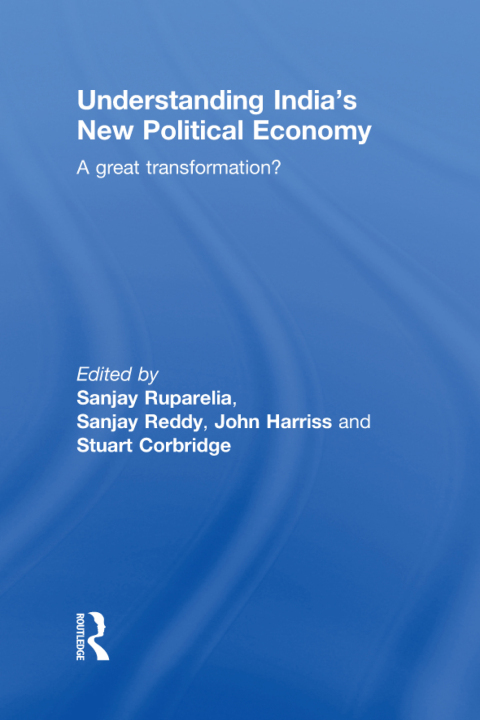 Understanding India's New Political Economy 