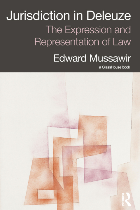 Jurisdiction in Deleuze: The Expression and Representation of Law 