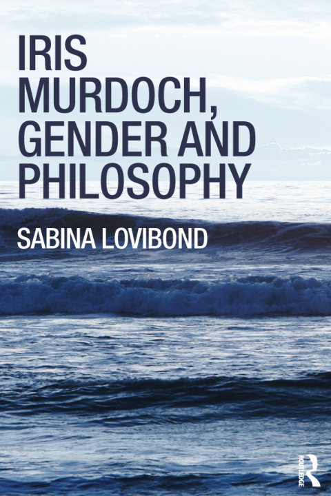 Cover image for book Iris Murdoch, Gender and Philosophy