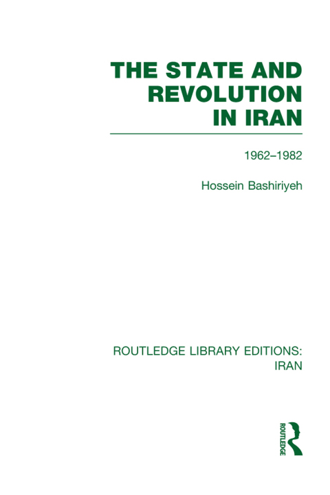 Cover image for book The State and Revolution in Iran (RLE Iran D)