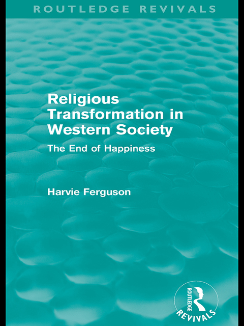 Cover image for book Religious Transformation in Western Society (Routledge Revivals)