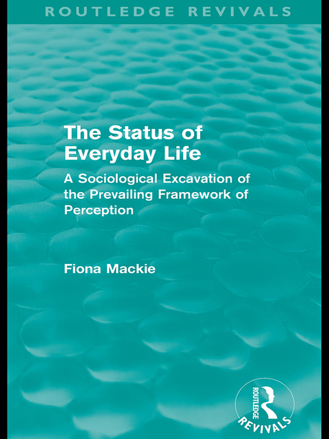 Cover image for book The Status of Everyday Life (Routledge Revivals)