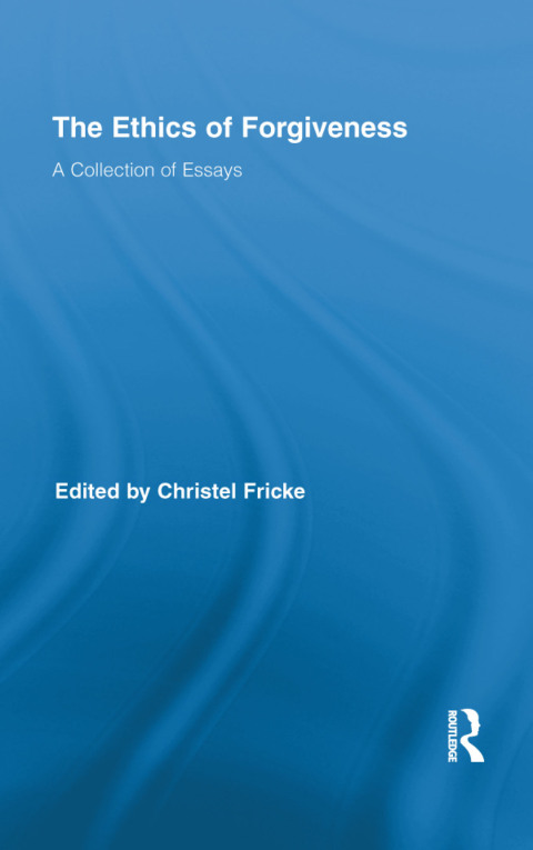 Cover image for book The Ethics of Forgiveness