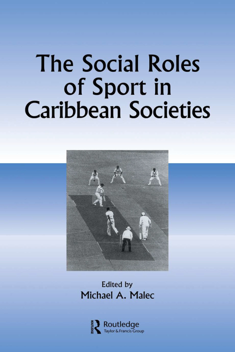 Cover image for book The Social Roles of Sport in Caribbean Societies
