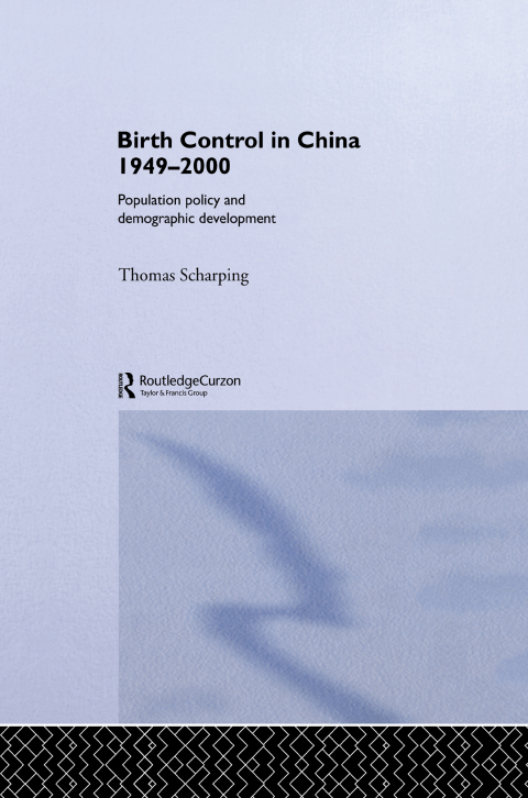 Cover image for book Birth Control in China 1949-2000