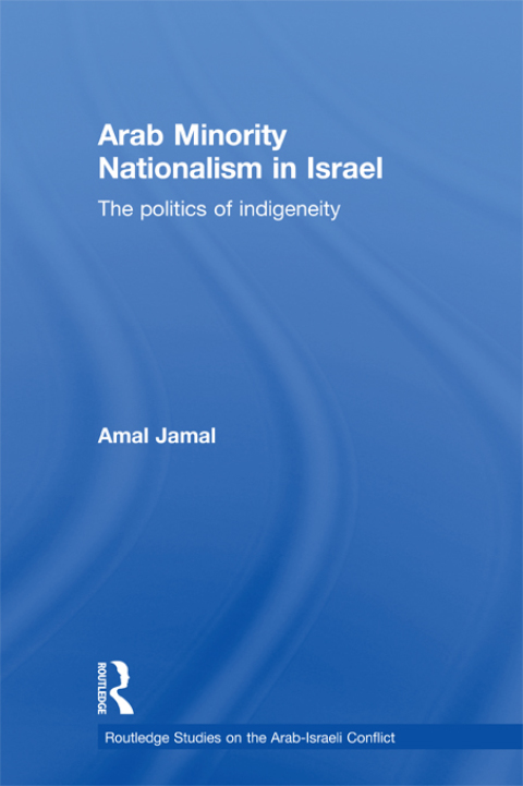 Arab Minority Nationalism in Israel 