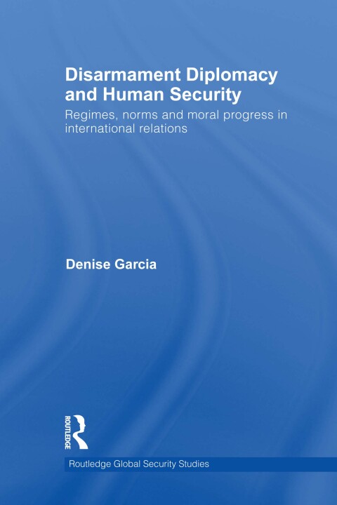 Cover image for book Disarmament Diplomacy and Human Security