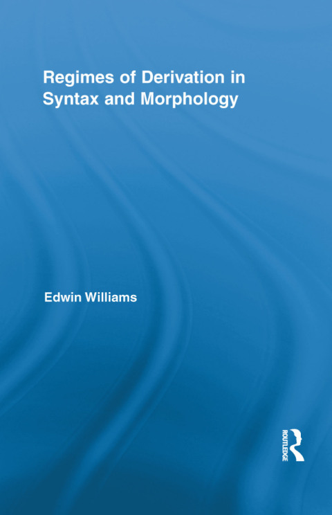 Cover image for book Regimes of Derivation in Syntax and Morphology