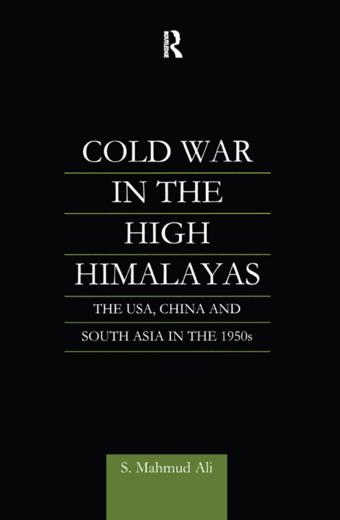 Cover image for book Cold War in the High Himalayas