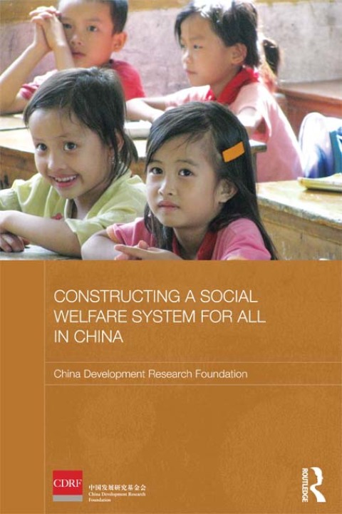 Cover image for book Constructing a Social Welfare System for All in China