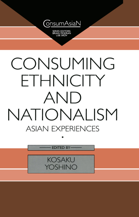 Cover image for book Consuming Ethnicity and Nationalism