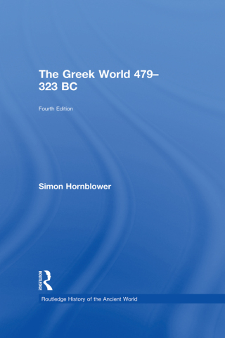 The Greek World 479-323 BC