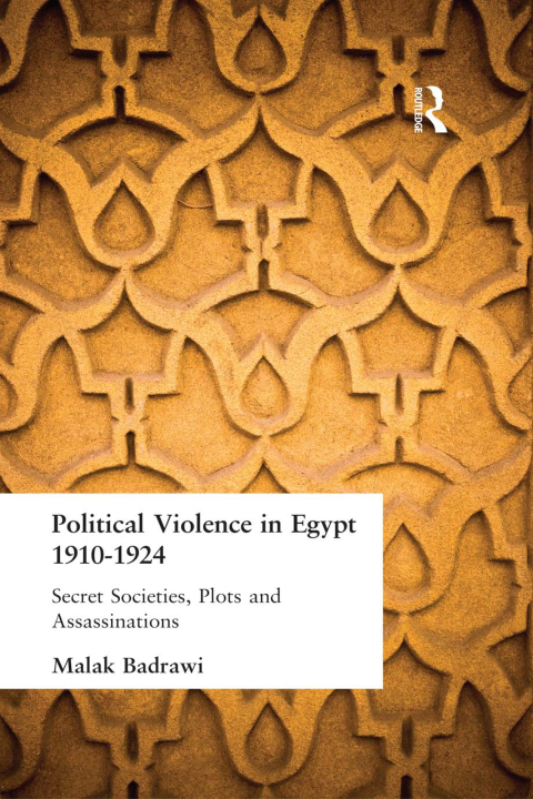 Cover image for book Political Violence in Egypt 1910-1925