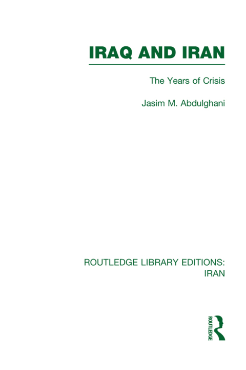 Cover image for book Iraq and Iran (RLE Iran A)