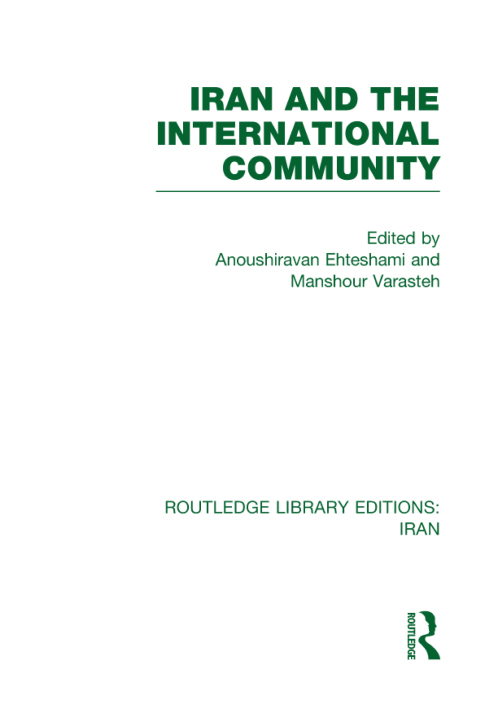 Cover image for book Iran and the International Community (RLE Iran D)